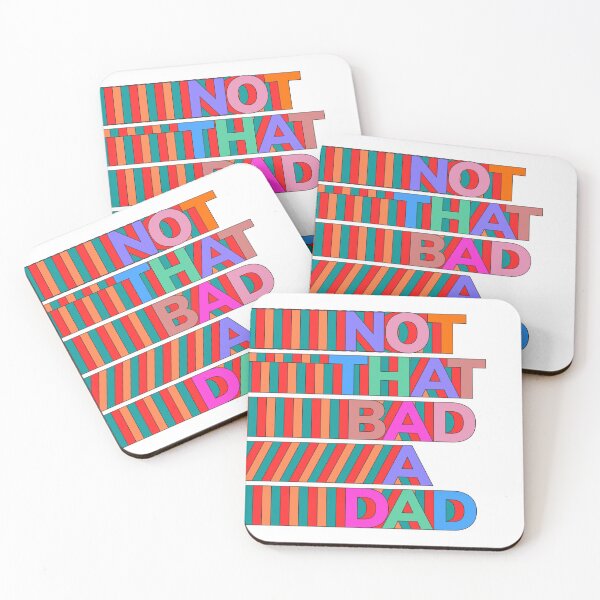 Item preview, NOT THAT BAD A DAD designed and sold by oddwonders.