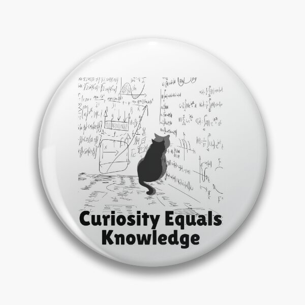 Item preview, Curiosity Equals Knowledge designed and sold by impressionofmel.