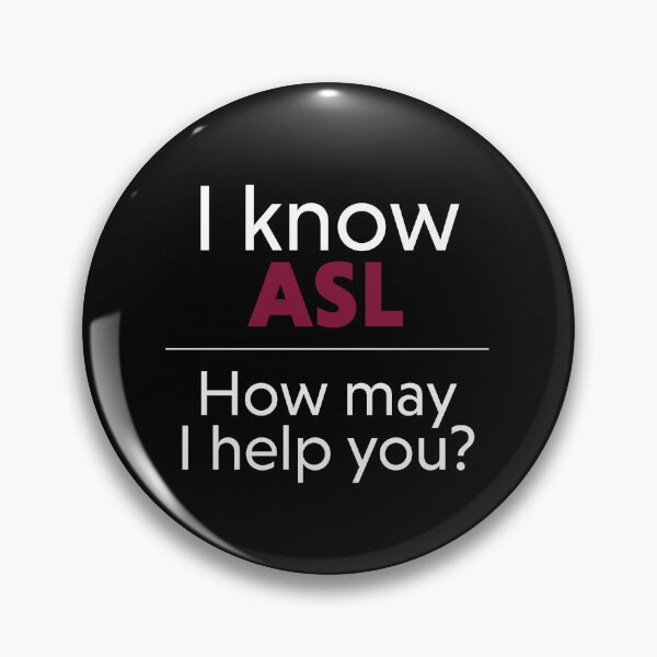 Item preview, I Know ASL - How May I Help You? (Maroon) designed and sold by tennifer.