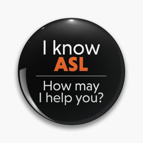 Item preview, I Know ASL - How May I Help You? (Orange) designed and sold by tennifer.