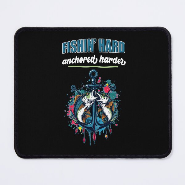 Item preview, Fishin' hard, anchored harder designed and sold by justine-bmw.