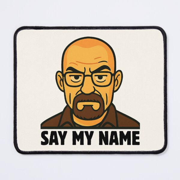 Item preview, Say My Name designed and sold by Fanverse Merchandise.