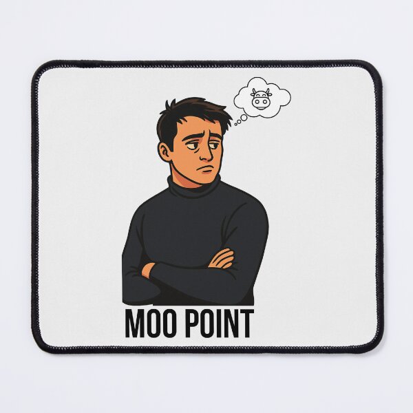 Item preview, Moo Point designed and sold by Fanverse Merchandise.