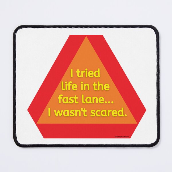 Item preview, I tried life in the fast lane I wasn't scared designed and sold by giddygoldfinch.