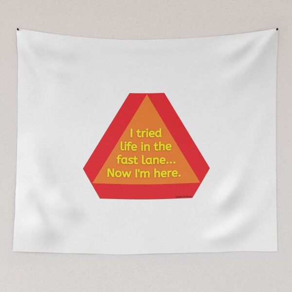 Item preview, I tried life in the fast lane now I'm here designed and sold by giddygoldfinch.