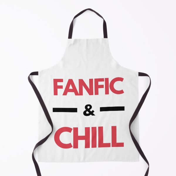 Item preview, Fanfic & Chill designed and sold by impressionofmel.
