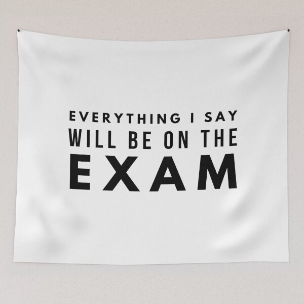 Item preview, Everything I Say Will Be On The Exam designed and sold by aelycollection.
