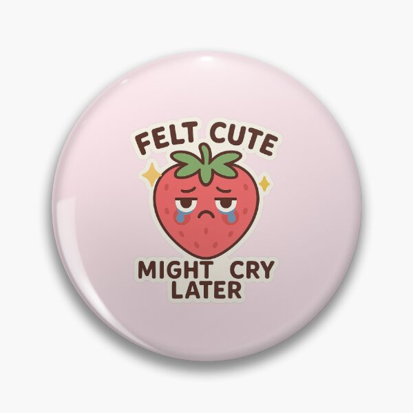 Item preview, Felt Cute, Might Cry Later – Sad Strawberry Sticker designed and sold by viris ☆.