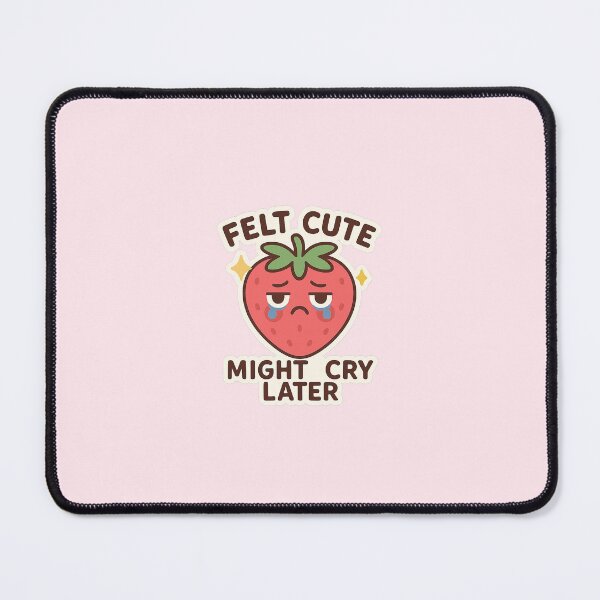 Item preview, Felt Cute, Might Cry Later – Sad Strawberry Sticker designed and sold by viris ☆.