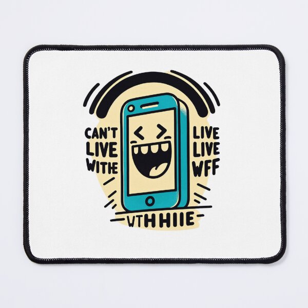 Item preview, _Can’t Live Without WiFi! designed and sold by  ViralVisionsCreating .