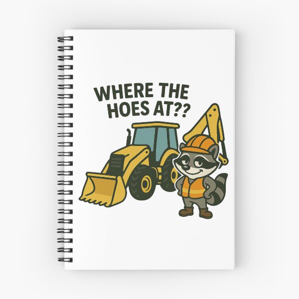 Item preview, Where the Hoes At? - Heavy Machinery Meme - Funny Raccoon Trade Meme  designed and sold by houseoftrades.