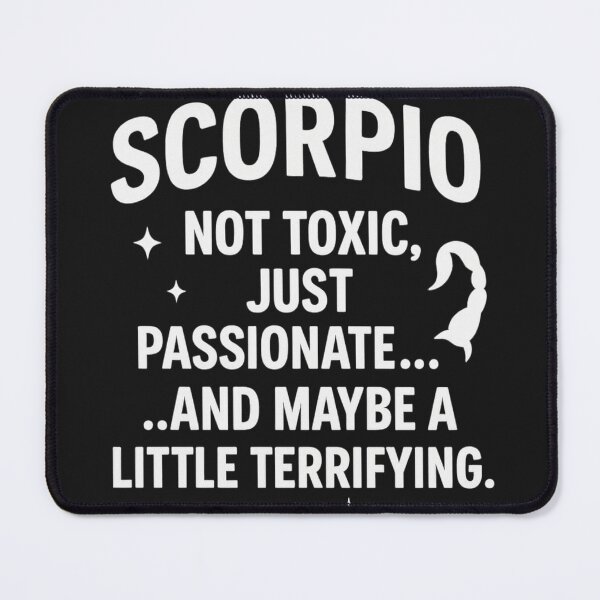 Item preview, Scorpio Zodiac Funny Quote – Not Toxic Just Passionate | Astrology Meme Design designed and sold by Uduppukadai.