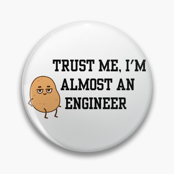 Item preview, TRUST ME, I'M ALMOST AN ENGINEER designed and sold by IMAGINE ME.