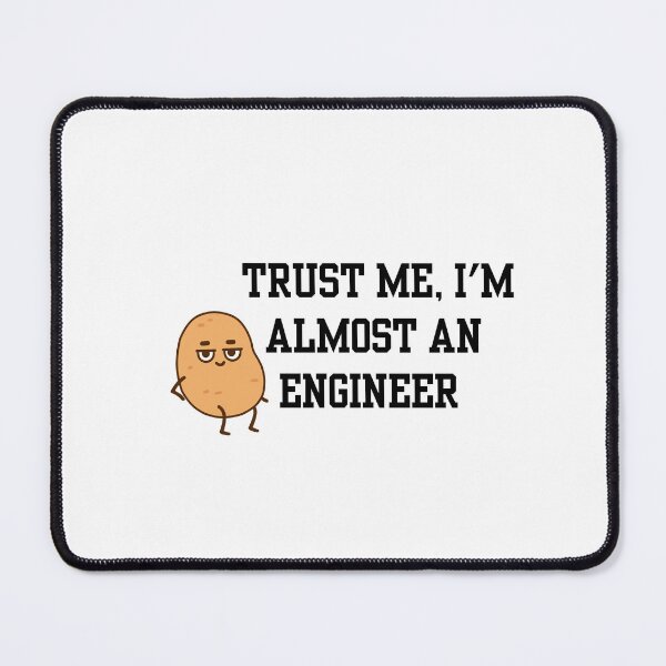 Item preview, TRUST ME, I'M ALMOST AN ENGINEER designed and sold by IMAGINE ME.