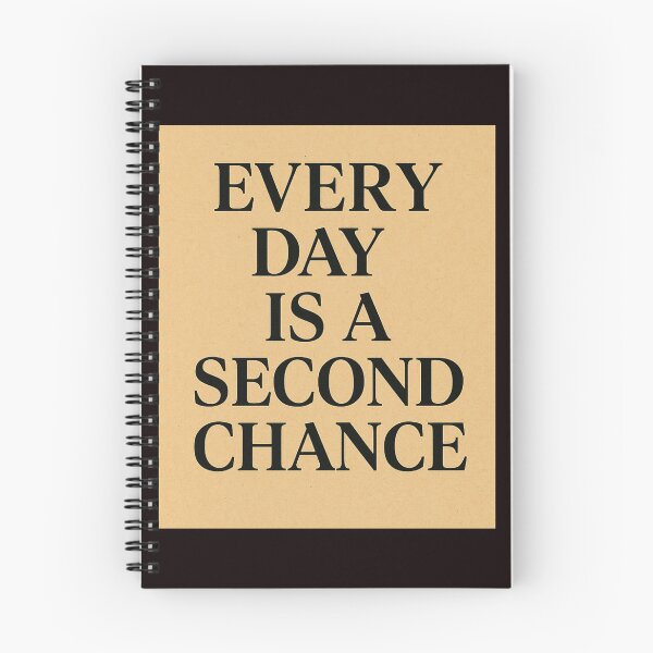 Item preview, Every day is a second chance designed and sold by Agu210.