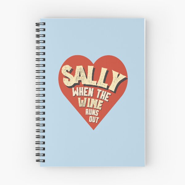 Item preview, Sally when the wine runs out heart designed and sold by karma-style.