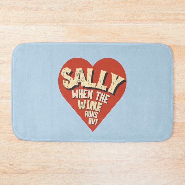 Item preview, Sally when the wine runs out heart designed and sold by karma-style.