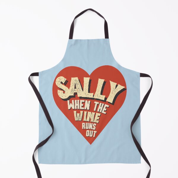 Item preview, Sally when the wine runs out heart designed and sold by karma-style.