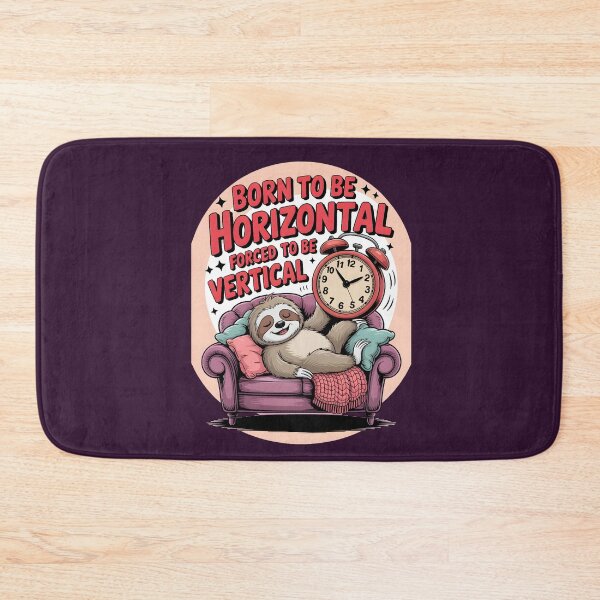 Item preview,  Born To Be Horizontal Forced To Be Vertical designed and sold by box-artshop.