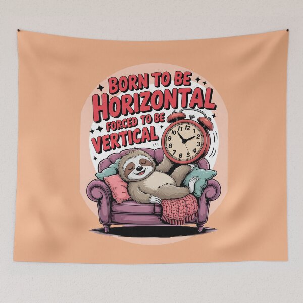 Item preview,  Born To Be Horizontal Forced To Be Vertical designed and sold by box-artshop.