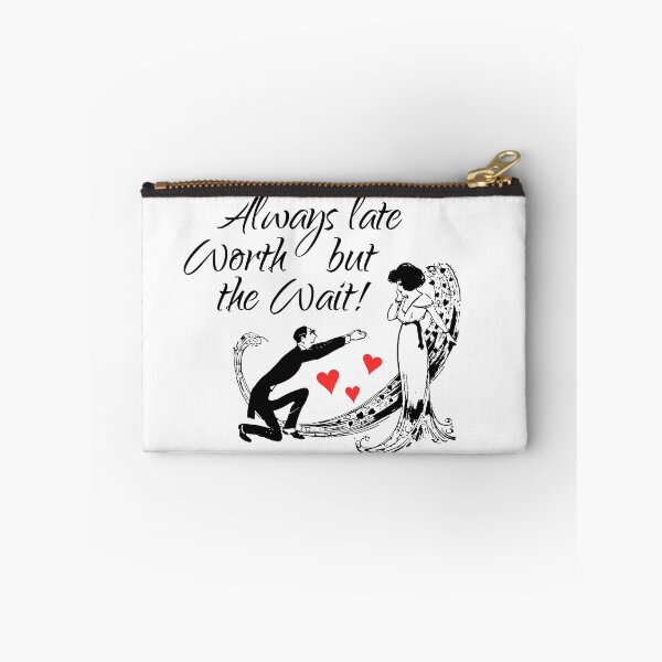 Item preview, Engagement Marriage Always Late But Worth the Wait designed and sold by BuyMe1.