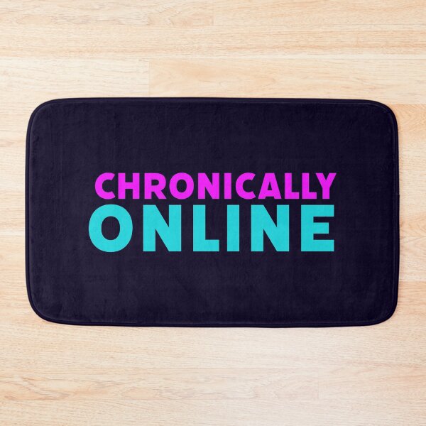 Item preview, Chronically Online in Pink and Aqua Blue designed and sold by Memes N Lore .