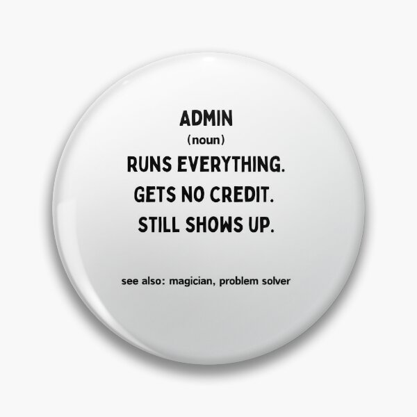 Item preview, ADMIN (Noun) – Funny Definition for Office Heroes & Problem Solvers designed and sold by WHDProduction45.