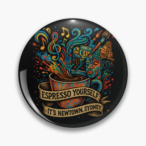 Item preview, ESPRESSO YOURSELF IT'S NEWTOWN SYDNEY designed and sold by DemureArtsy.