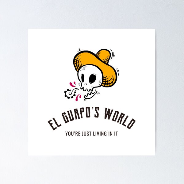 Item preview, El Guapo’s World – Bold Funny Spanish Swagger T-Shirt designed and sold by Stilll Waters Studio.