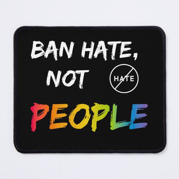 Item preview, Ban hate not people protest message designed and sold by JadedDesign.