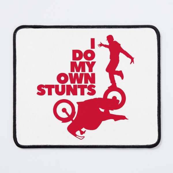 Item preview, I Do My Own Stunts designed and sold by UNK-Fatigues.