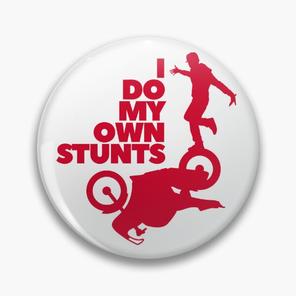 Item preview, I Do My Own Stunts designed and sold by UNK-Fatigues.