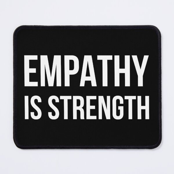 Item preview, Empathy is strength  designed and sold by Rachel the Artist .