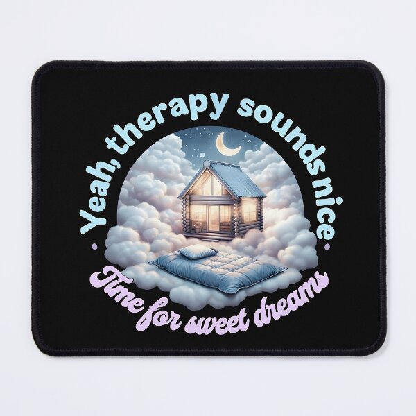 Item preview, Dream Cabin Quote | Cozy Mental Health-Inspired Sleep Design designed and sold by TeeTimeTreasure.