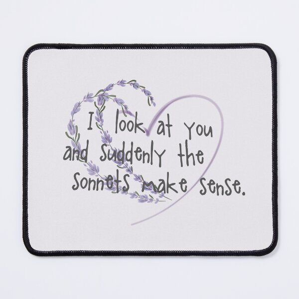 Item preview, I look at you and suddenly the sonnets make sense. designed and sold by Pinu92.