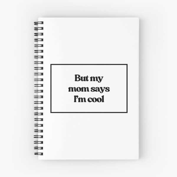 Item preview, But my mom says I'm cool  designed and sold by CharmStudio.