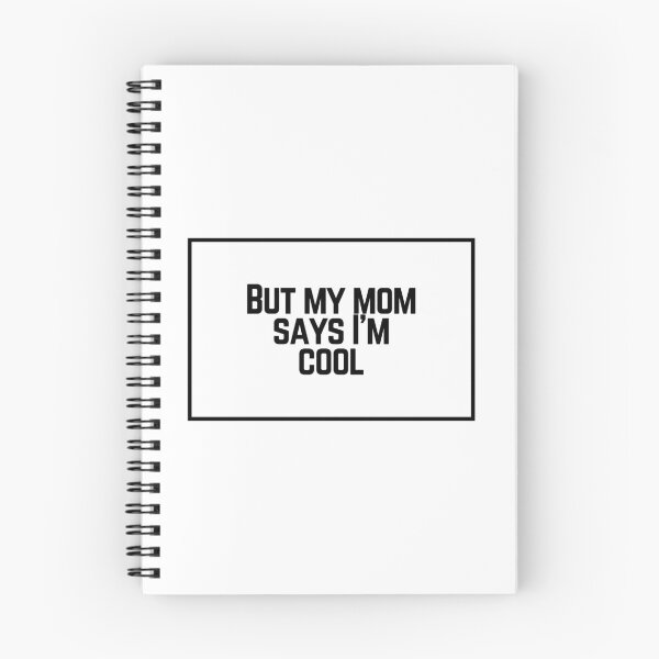 Item preview, But my mom says I'm cool  designed and sold by CharmStudio.