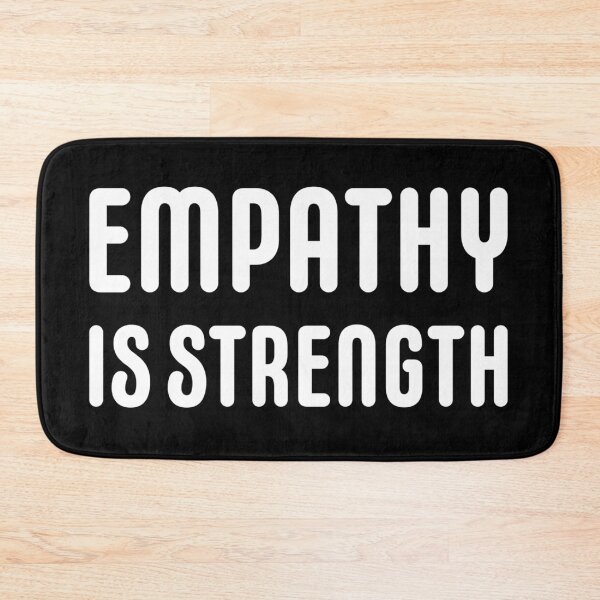 Item preview, Empathy is strength  designed and sold by Rachel the Artist .