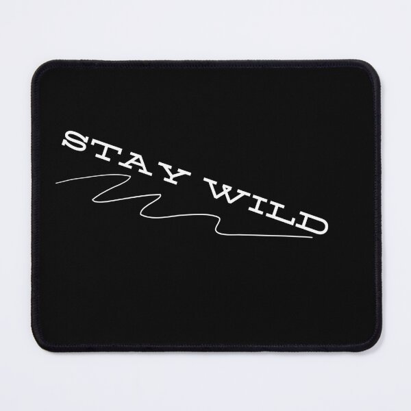 Item preview, Stay Wild designed and sold by STARUCCI.