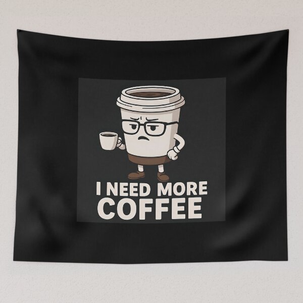 Item preview, Grumpy Coffee Cup Demands More Caffeine – Funny Morning Quote designed and sold by Amr Siam.