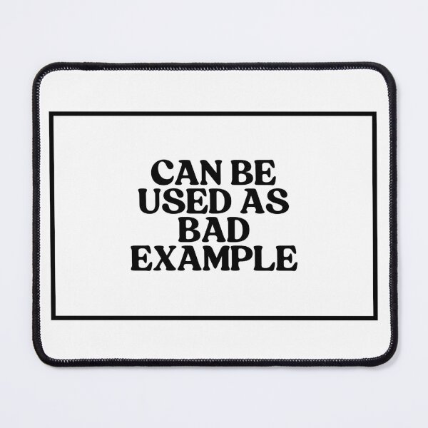 Item preview, Can Be Used As Bad Example  designed and sold by CharmStudio.