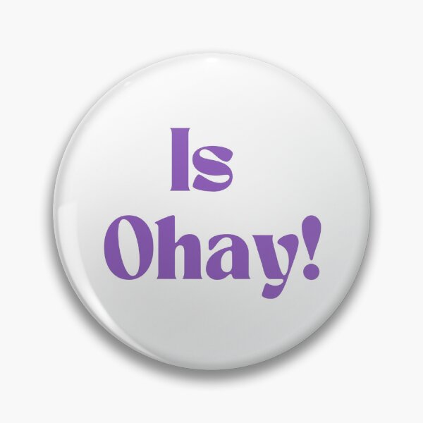 Item preview, Is Ohay! designed and sold by KTCMerchandise.