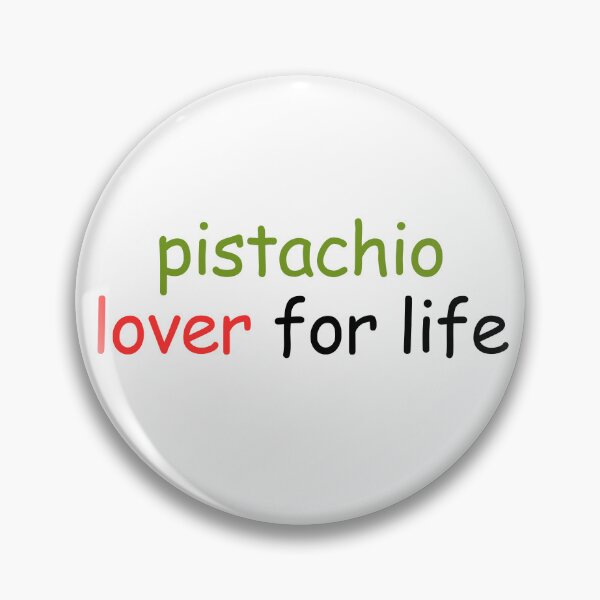 Item preview, Pistachio Lover for Life designed and sold by HyperfixationStation.