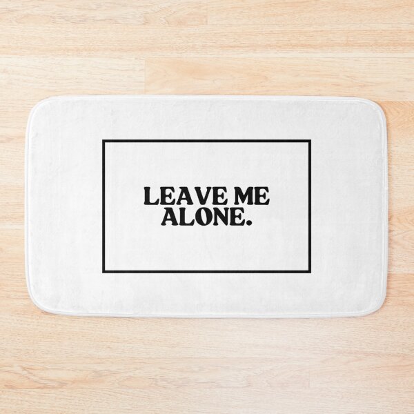 Item preview, Leave Me Alone.  designed and sold by CharmStudio.