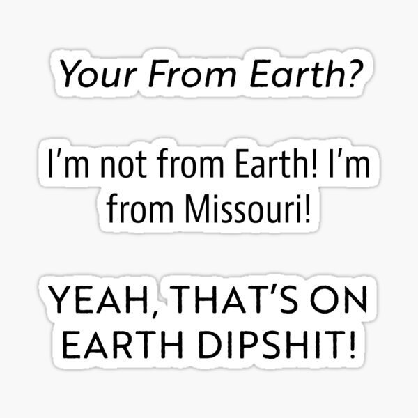 Item preview, That's on earth dipshit quote designed and sold by Emi09.