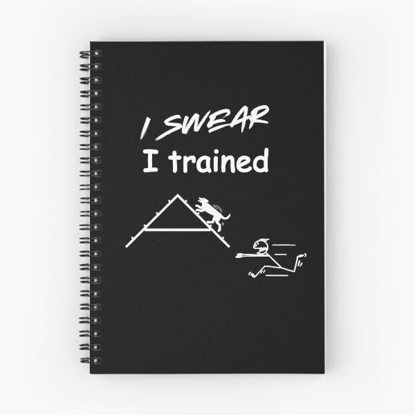 Item preview, Funny Dog Agility - I swear, I trained designed and sold by LBKdesigns.