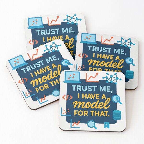 Item preview, Trust Me, I Have a Model for That – Funny Data Scientist Gift Design designed and sold by WorkBuddyGifts.