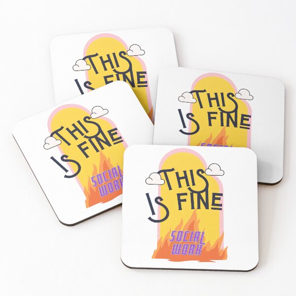 Item preview, This is fine - Social Work designed and sold by rainbowdee.