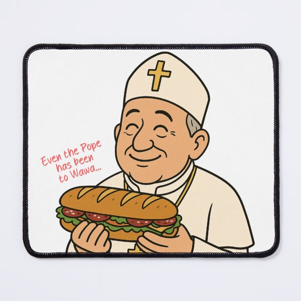 Item preview, Even the Pope has been to WAWA. A funny humor about the catholic pope being American and from the USA designed and sold by adesignworld.