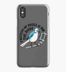 Freedom of Press is for the Birds iPhone Case